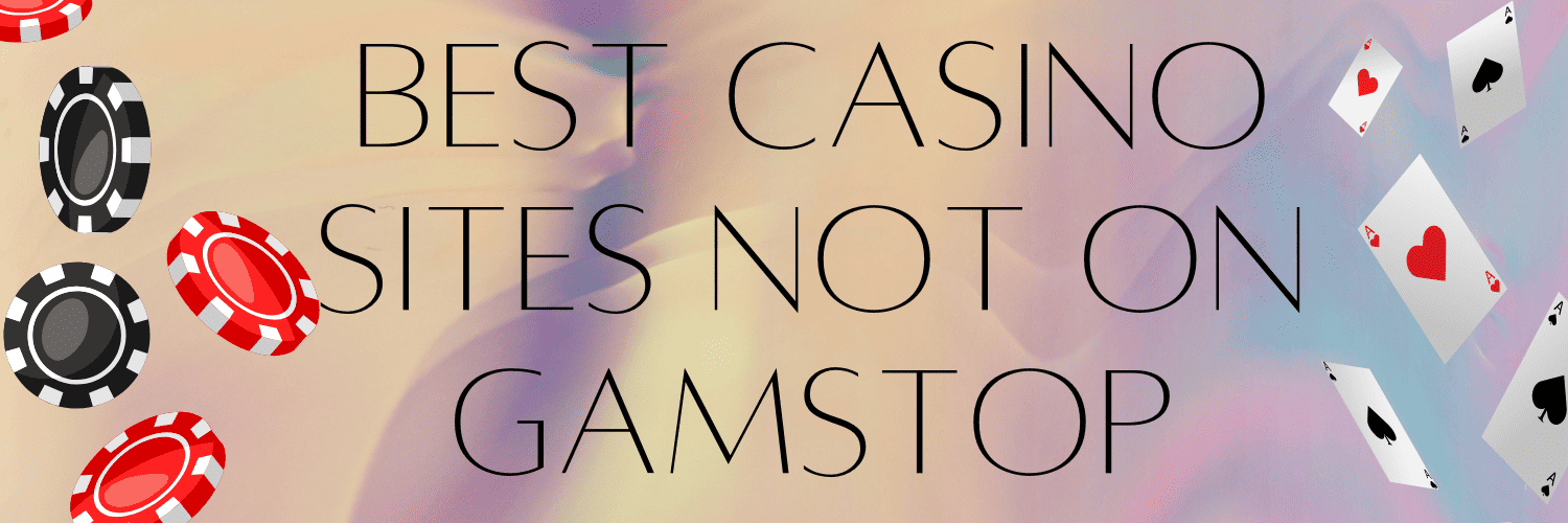Explore Casino Sites Not on Gamstop Your Ultimate Guide 1771768223